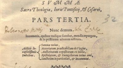 SUMMA SACRA THEOLOGIAE, IURIS PONTIFICIJ,& CAESAREI, PARS PRIMA. SANT’ANTONINO PIEROZZI,ARCIVESCOVO DI FIRENZE – III